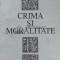 Crima si moralitate - 1993 - Ileana Malancioiu (O163)