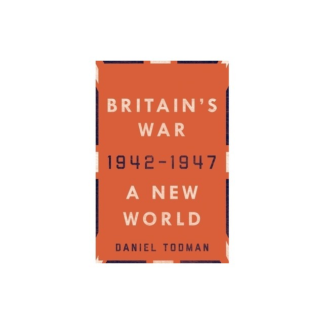 Britain&#039;s War: II: A New World, 1942-1947