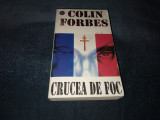 COLIN FORBES - CRUCEA DE FOC