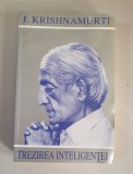 Trezirea Inteligentei - J. Krishnamurti