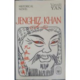 JENGHIZ KHAN, A NOVEL-VASSILI YAN-245748