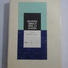FILOSOFIA GREACA PANA LA PLATON vol. I Partea a 2-a