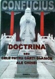 Confucius - Doctrina sau cele patru carti clasice ale Chinei, Editura TIMPUL, Limba Romana, +18 ani