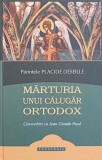 MARTURIA UNUI CALUGAR ORTODOX. CONVORBIRI CU JEAN CLAUDE NOYE-PARINTELE PLACIDE DESEILLE