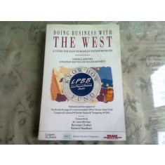Doing business with the west - Jonathan Reuvid (Fac afaceri cu Occidentul. Ghid pentru intrepsinzatorii est europeni)