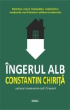 Ingerul alb | Constantin Chirita, Roxel Cart