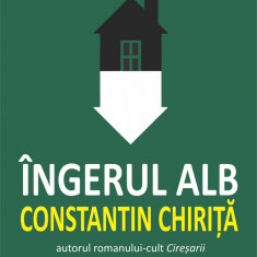 Ingerul alb | Constantin Chirita