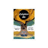 Enlighten Me (a Graphic Novel)