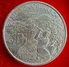 (S) MONEDA DIN ARGINT AUSTRIA - 10 EURO 2010, ERZBERG IN STYRIA, 17.3 GRAME, PURITATE 925