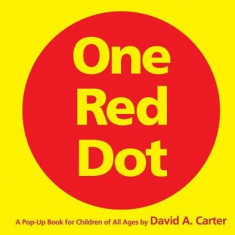 One Red Dot: A Pop-Up Book for Children of All Ages