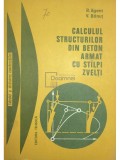 R. Agent - Calculul structurilor din beton armat cu stalpi zvelti (Editia: 1979)