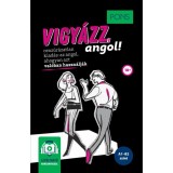 PONS Vigy&aacute;zz, angol! - online hanganyaggal - cenz&uacute;r&aacute;zatlan kiad&aacute;s - Claire Bell