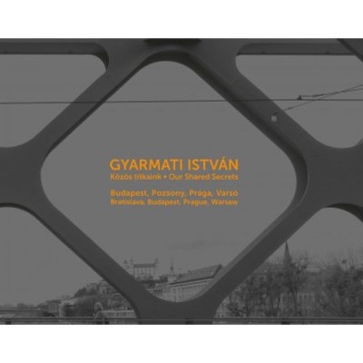 K&amp;ouml;z&amp;ouml;s titkaink - Our Shared Secrets - Gyarmati Istv&amp;aacute;n foto