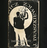Cumpara ieftin &Icirc;NDRĂGOSTIȚII DIN MARONA - J. IWASZKIEWICZ