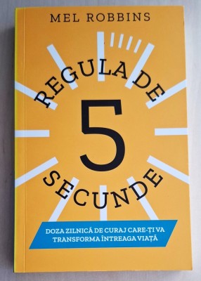 Regula de 5 secunde - Mel Robbins foto