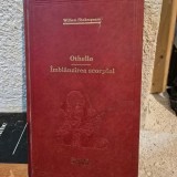 OTHELLO / IMBLANZIREA SCORPIEI de W. SHAKESPEARE , 2010 *BIBLIOTECA ADEVARUL