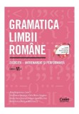 Gramatica limbii romane. Exercitii &ndash; antrenament si performanta. Clasa a VII-a - Corint