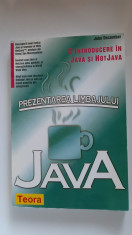 PREZENTAREA LIMBAJULUI JAVA - O INTRODUCERE IN JAVA SI HOTJAVA JOHN DECEMBER foto