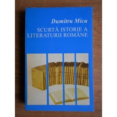 Dumitru Micu - Scurta istorie a literaturii romane volumul 2