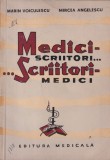 Marin Voiculescu, Mircea Angelescu - Medici scriitori... scriitori medici