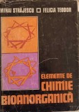 ELEMENTE DE CHIMIE BIOANORGANICA-MIHAI STRAJESCU, FELICIA TEODOR