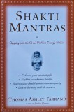 Shakti Mantras: Tapping into the Great Goddess Energy Within - 2003 - Thomas Ashley-Farrand (AM210)