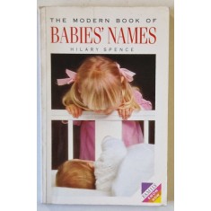 THE MODERN BOOK OF BABIE&#039;S NAMES by HILARY SPENCE , 1988