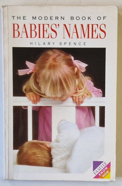 THE MODERN BOOK OF BABIE&#039;S NAMES by HILARY SPENCE , 1988