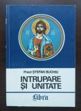 Preot Ștefan Buchiu - &Icirc;ntrupare și unitate: restaurarea cosmosului &icirc;n Iisus