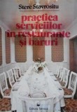 Practica servicii in restaurante si baruri - Stere Stavrositu