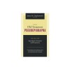 The Old Testament Pseudepigrapha Volume 1: Apocalyptic Literature and Testaments