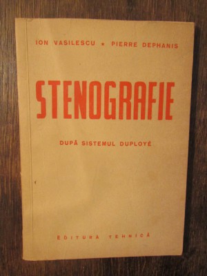 Stenografie după sistemul Duploye - Ion Vasilescu, Pierre Dephanis foto