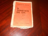 Ludovic Daus - O Jumatate de Om -Prima ed. 1937, Alta editura