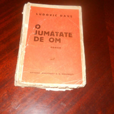 Ludovic Daus - O Jumatate de Om -Prima ed. 1937