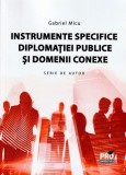 Instrumente ale diplomatiei publice si domenii conexe - Universul Juridic