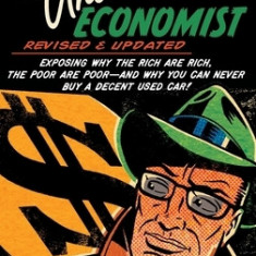 The Undercover Economist: Exposing Why the Rich Are Rich, the Poor Are Poor - And Why You Can Never Buy a Decent Used Car!