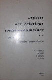 ASPECTS DES RELATIONS SOVIETO - ROUMAINES 1967 - 1971 SECURITE EUROPEENNE