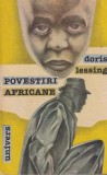 Doris Lessing - Povestiri africane