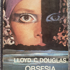 Obsesia, Lloyd C. Douglas, 1991, 292 pag