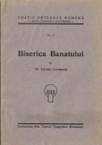 C9760N Frăția Ortodoxă Rom&acirc;nă, secția eparhială Caransebeș, Biserica Banatului de Dr Cornel Corneanu, 1935, Caransebeș