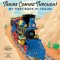 Trains Coming Through!: My First Book of Trains
