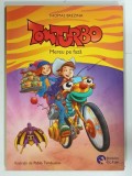 TOM TURBO , MEREU PE FAZA de THOMAS BREZINA si PABLO TAMBUSCIO , 2024