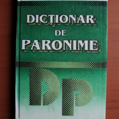 Nicolae Felecan - Dictionar de paronime (1996, editie cartonata)