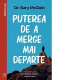 Puterea de a merge mai departe - Ruxandra Comsa, Gary McClain