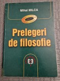 Prelegeri de filosofie Mihai Milca cu autograf