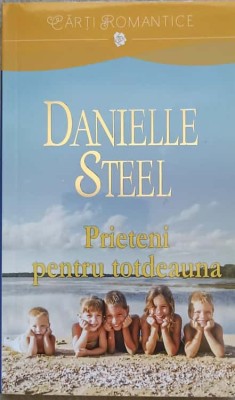 PRIETENI PENTRU TOTDEAUNA-DANIELLE STEEL foto