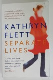 SEPARATE LIVES by KATHRYN FLETT , 2012