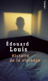 Histoire de la violence | Edouard Louis