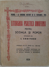 I. CROITORU - LITURGHIA PSALTICA OMOFONA - APROBATA DE SF. SINOD {1940} foto