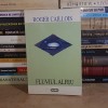 Roger Caillois - Fluviul Alfeu, Nemira, 1997, Eseuri, Autobiografie Spirituala